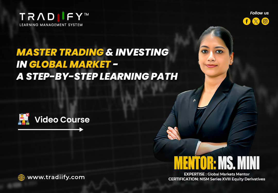 Master Trading  and Investing in Global Markets – A Step-by-Step Learning Path
